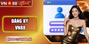 Đăng Ký VN88 - Hướng Dẫn Thao Tác Chỉ Với 3 Bước Đơn Giản