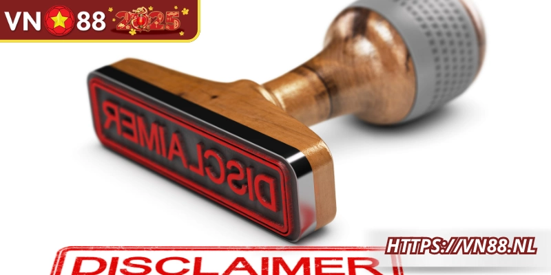 Miễn trừ trách nhiệm duy trì sự công bằng giữa nhà cái và khách hàng