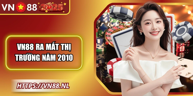 VN88 ra mắt thị trường năm 2010
