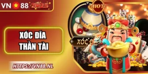 Xóc Đĩa Thần Tài VN88 – Sân Chơi Hấp Dẫn Nhất Hiện Nay